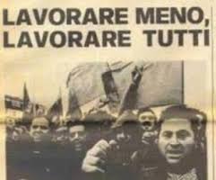 Lavorare meno lavorare tutti